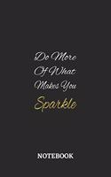 Do More Of What Makes You Sparkle