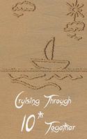 Cruising through 10th together: Wedding Anniversary Gifts for Him for Her for Couple Love notes Marriage memories Notebook
