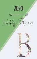 2020 Weekly Planner B: 2020 Weekly Planner: Modern Floral Alphabet Diary/Planner with space for notes; hopes, dreams and aspirations; top priorities, victories, and forwar