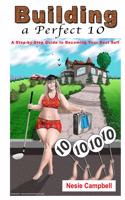 Building A Perfect 10