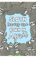 Sloth Lovers Are Born in April