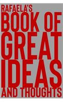 Rafaela's Book of Great Ideas and Thoughts