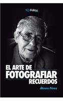 El Arte de Fotografiar Recuerdos