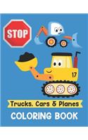 Trucks Cars and Planes Coloring Book