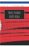 Travel Journal North Korea