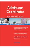 Admissions Coordinator RED-HOT Career Guide; 2504 REAL Interview Questions