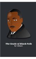 The Souls of Black Folk: By W. E. B. Du Bois