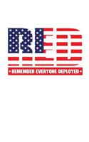 Red Remember Everyone Deployed: Blank Lined Journal Notebook Diary Gift For Girls Boys Students And Teachers
