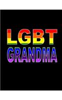 LGBT Grandma: LGBT Grandma Notebook, Grandmother Gift, LGBT Grandmother Journal, 200 pages, 8.5 x 11