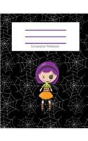 Composition Notebook: Cute Doll/Cobweb/Spiderweb/Fall/Halloween Themed Notebook For Girls - Wide Ruled Notebook 7.4 X 9.69 With 120 Pages School Notebook: Composition Not