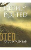 Deeply Rooted