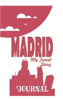 Madrid - My Travel Story Journal