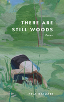 There Are Still Woods