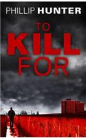 To Kill For