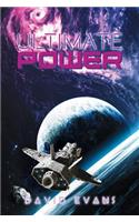 Ultimate Power Trilogy- Book One