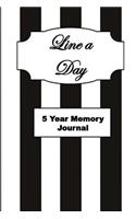 Line a Day: 5 Year Memory Journal; 378 Pages; 6x9 Lined and Dated Book, Paperback; Black and White Stripe