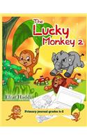 Primary Journal Grades K-2 the Lucky Monkey 2: Composition Notebook Draw and Write with Picture Space and Coloring Pages for Kids(2 Lucky Monkey Primary)