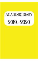 Academic Diary 2019 - 2020: Academic Weekly Diary: August 2019 to Begin August 2020, with Added Extras in Your Diary (Yellow Cover)