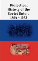 Dialectical History of the Soviet Union