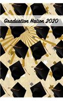 Graduation Nation 2020: Graduation Journal Notebook Gift for Graduates or Graduating Students