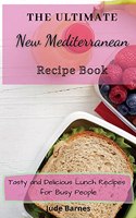 The Ultimate New Mediterranean Recipe Book