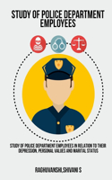 Study of police department employees in relation to their depression, personal values ​​and marital status