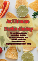 Az Ultimate Nacho élmény