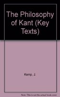 The Philosophy of Kant (Key Texts S.)