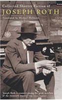 The Collected Shorter Fiction Of Joseph Roth