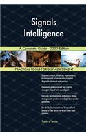 Signals Intelligence A Complete Guide - 2020 Edition