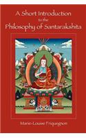 Short Introduction to the Philosophy of Santarakshita