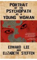 Portrait of the Psychopath as a Young Woman