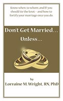 Don't Get Married...Unless