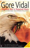 Perpetual War for Perpetual Peace