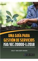 Una guía para Gestión de Servicios ISO/IEC 20000-1
