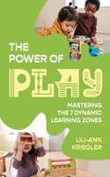 Power of Play: Mastering the 7 Dynamic Learning Zones