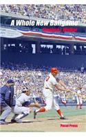 A Whole New Ballgame: The 1969 Washington Senators