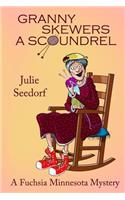 Granny Skewers a Scoundrel