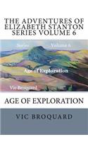 Adventures of Elizabeth Stanton Series Volume 6 Age of Exploration