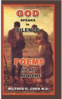 God Speaks in Silence: Poems for All Seasons