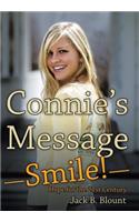 Connie'S Message-Smile!