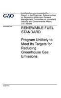 Renewable fuel standard, program unlikely to meet its targets for reducing greenhouse gas emissions