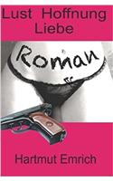 Lust - Hoffnung - Liebe