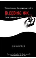Bleeding Ink...