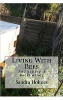 Living With Bees