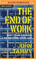 End of Work: Why Your Passion Can Become Your Job