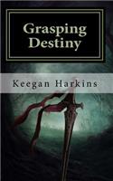 Grasping Destiny