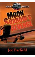 Moon Shadow's Revenge