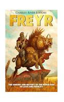 Freyr: The Origins and History of the Norse God of Love and Fertility