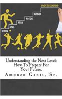 Understanding the Next Level